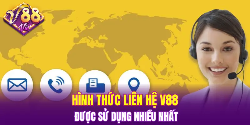 Hình thức liên hệ V88 được sử dụng nhiều nhất