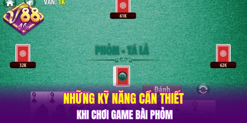 Trải Nghiệm Vòng Quay Hấp Dẫn Trong Nổ Hũ Đổi Thưởng 7 Những kỹ năng cần thiết khi chơi game bài phỏm