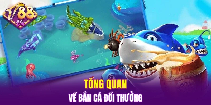 Trải Nghiệm Vòng Quay Hấp Dẫn Trong Nổ Hũ Đổi Thưởng 5 Tổng quan về bắn cá đổi thưởng
