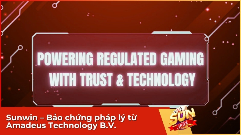 Sunwin – Bảo chứng pháp lý từ Amadeus Technology B.V..